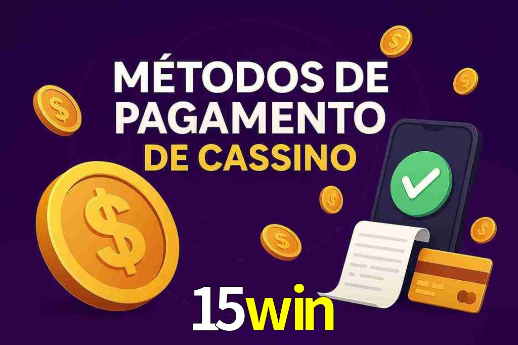 Métodos de Pagamento no 15win